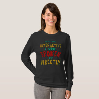 Mycket interaktiv tills den talas direkt till Roli T Shirt