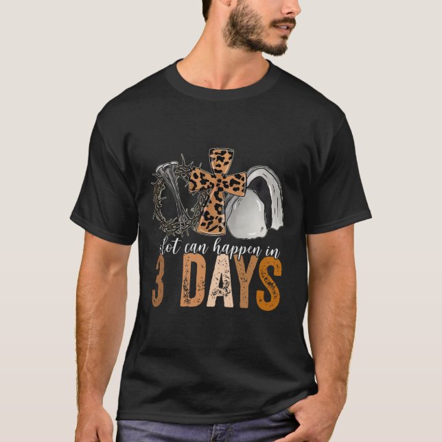 Mycket kan hända om tre dagar i Religiösan Påsk T Shirt (Framsida)