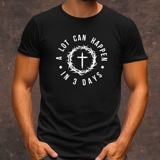 Mycket kan hända om tre dagar, manar Christian T Shirt (Skapare uppladdad)