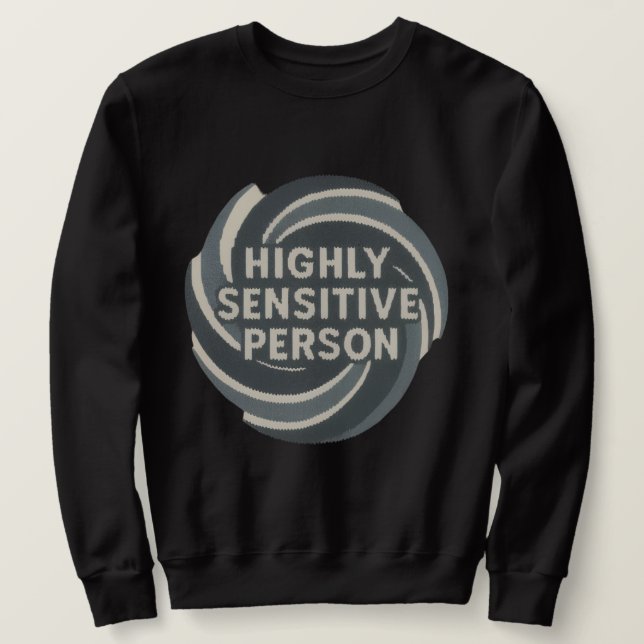 Mycket känslig person lång ärmad tröja (Design framsida)