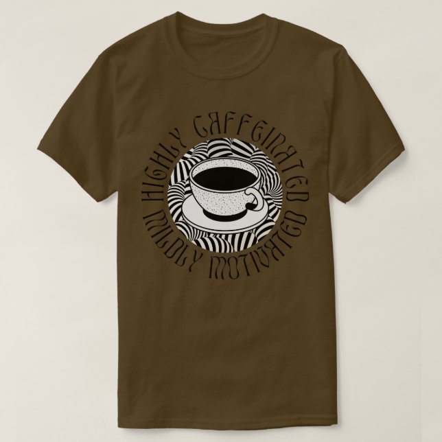 Mycket koffeinfri mild motiverad rundtur Buzz T Shirt (Design framsida)