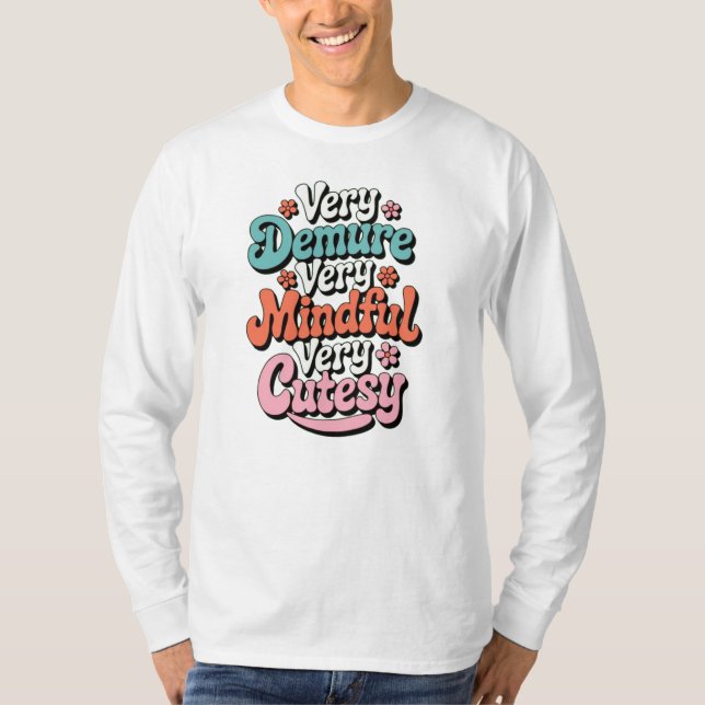 Mycket krävande, mycket uppmärksam, väldigt känsli t shirt (Framsida)