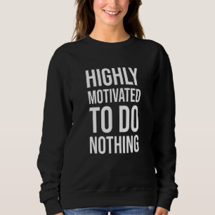 Mycket motiverade att inte göra någonting - Hammoc T Shirt