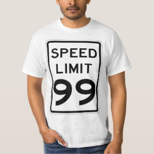 Mycket Roligt 99 MPH-hastighetsbegränsning - tecke T Shirt