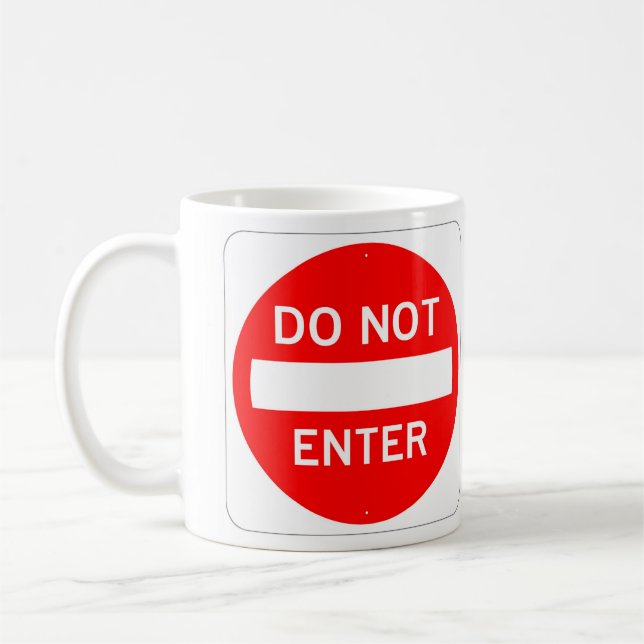MYCKET Roligt GÅR INTE IN PÅ Kopp-UNDERTECKNET Kaffemugg (Vänster)