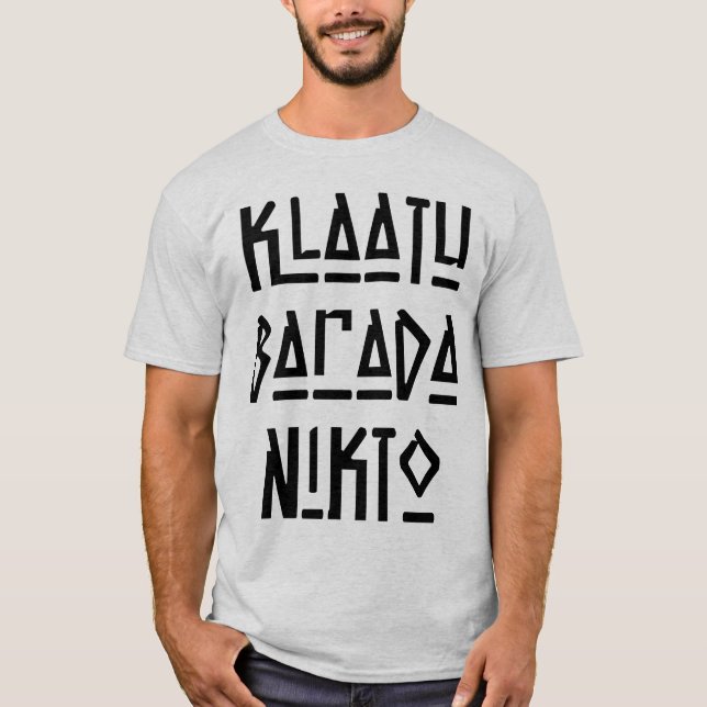 Mycket Roligt Klaatu Barada Nikto T Shirt (Framsida)