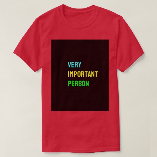 mycket viktig person Bild 1 T Shirt (Design framsida)