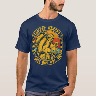 Mycologist Hiking Club We Might Not Get There Slot T Shirt