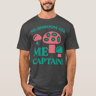 Mycology Fungi Foraging Mushroom Whis T Shirt