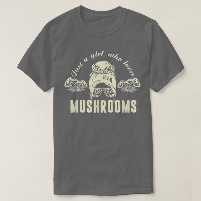 Mycology Mushroom Älskare, bara en flicka som Kärl T Shirt (Design framsida)