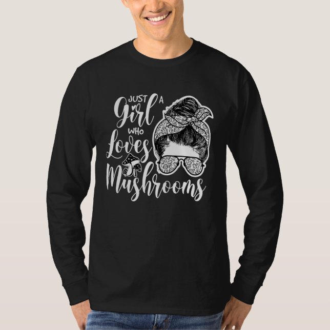 Mycology Mushroom Bara en flicka som Kärlek svampa T Shirt (Framsida)