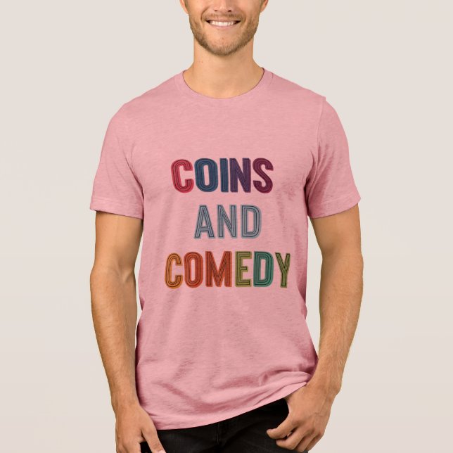 Mynt & Comedy: The Ultimate Collector's Laugh Tee (Framsida)
