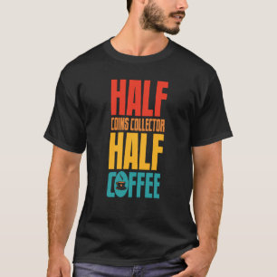 Mynt-insamlare för kaffe t shirt