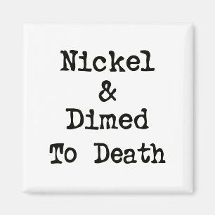 Mynt och Dimed till döds som shoppar slogan Magnet