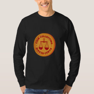 Mynt som samlar in gör centrifugera myntsamlarvalu t shirt