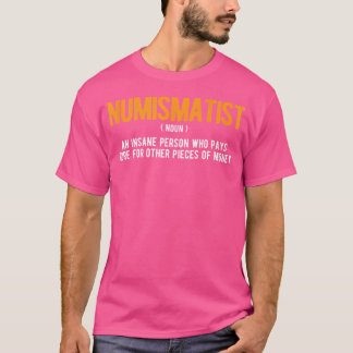 Mynthandlare Numismatik Mynthandling Mynt Exper T Shirt
