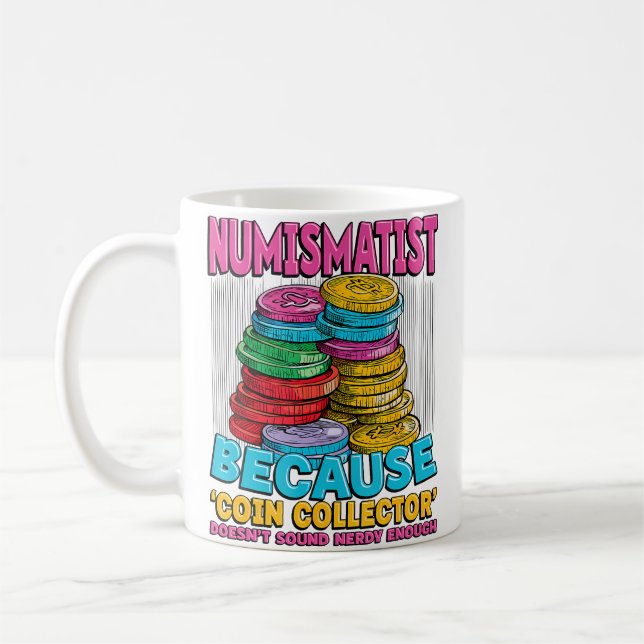 Mynthobbyist Antik Mynt Samlare Nörd  Kaffemugg (Vänster)