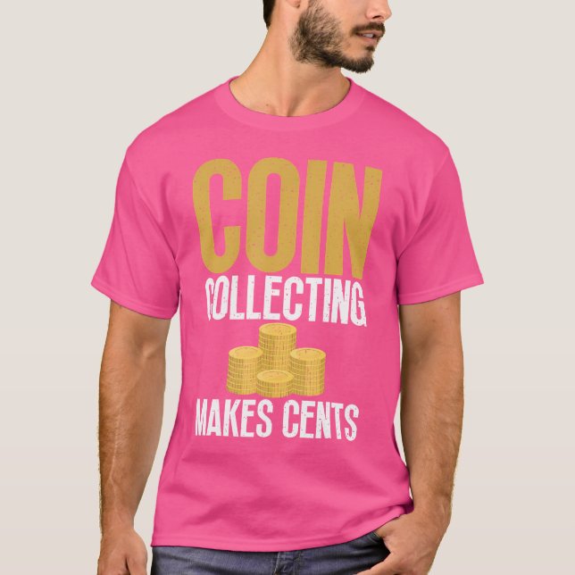 Mynthobbysamlande Gör Myntinsamling T Shirt (Framsida)