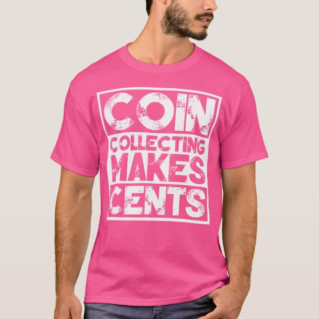 Myntsamlande är lönsamt Numismatik T Shirt (Framsida)