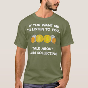 myntsamling för numismatics-nuny Talk T Shirt