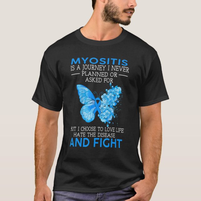Myositis är en resa som jag aldrig har planerat fö t shirt (Framsida)
