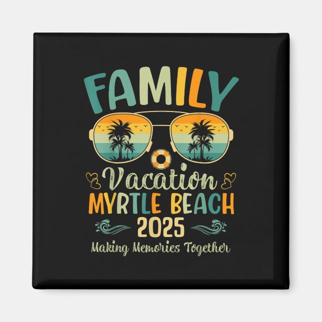 Myrtle Beach Family Vacation 2025 Matching Summer Magnet (Framsidan)