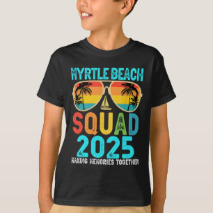 Myrtle Beach Squad 2025 Vacation Friends Family Mo T Shirt