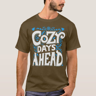 Mysiga dagar före Kallet Vädervintertid i Kärlek W T Shirt