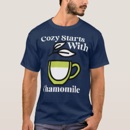 Mysiga starter med Chamomile - Morgonvibes T Shirt