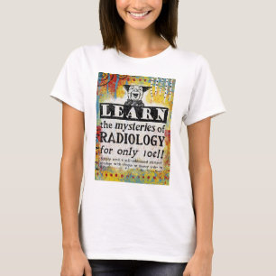 Mysteries of Radiology T-Shirt - Funny Radiolog