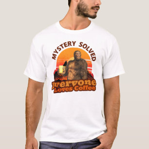 Mysteriet Löst Alla Älskar Kaffe Rolig Bigfoot T Shirt