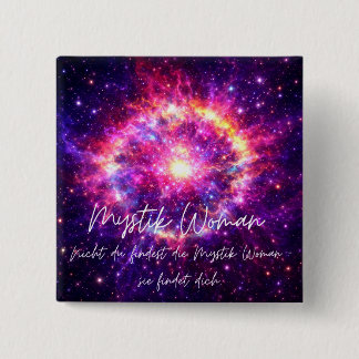Mystik Woman Anstecker – Galaktisch schön Knapp