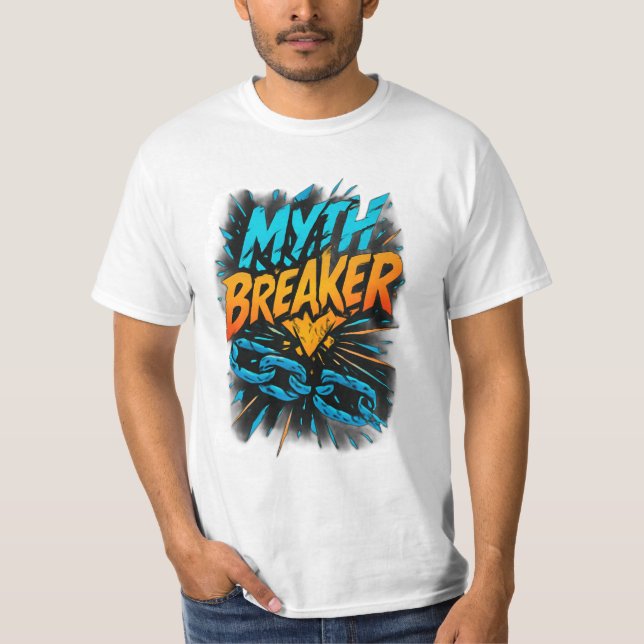 Myth Breaker: Skaka gränserna T Shirt (Framsida)