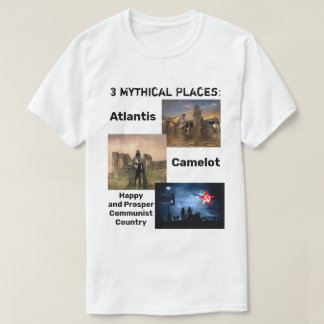 Mytisk ställen: Atlantis lyckligt kommunistiskt T Shirt