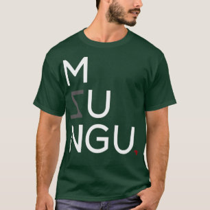 Mzungu T Shirt