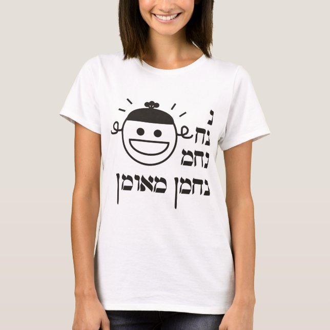 N Na Nach Nachma Nachman Meuman T-shirt (Framsida)
