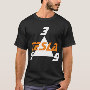 N Tesla 3, 6, 9 T Shirt
