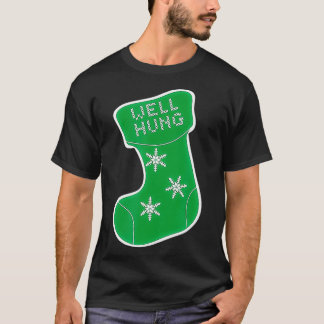 Nå Hung Funny jul, Nå Hung Stocking, Big T Shirt