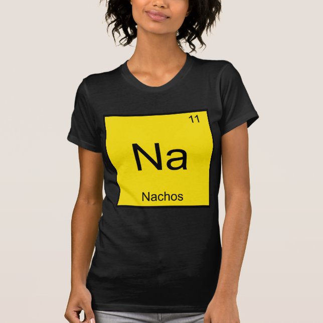 Na - Nachos Funny kemi Inslag-symbol T-Shirt (Framsida)