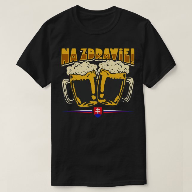 Na Zdravi slovakisk toast T Shirt (Design framsida)