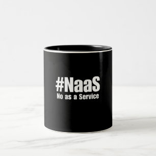 NAAS No As A Service Humor Sarksatisk Rolig Tech Två-Tonad Mugg