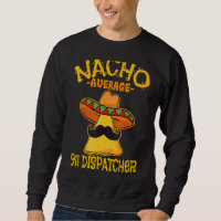 Nacho Average 911 Dispatcher Mexikansk Messenger-c