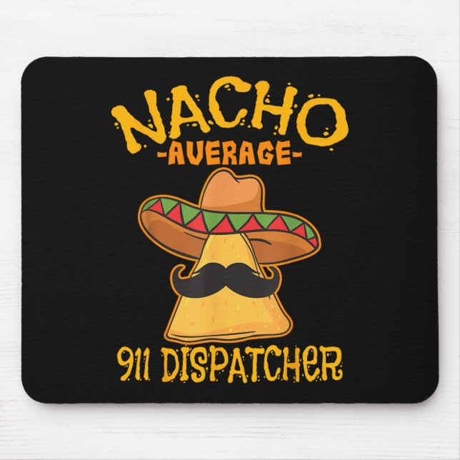 Nacho Average 911 Dispatcher Mexikansk Messenger-c Musmatta (Framsidan)