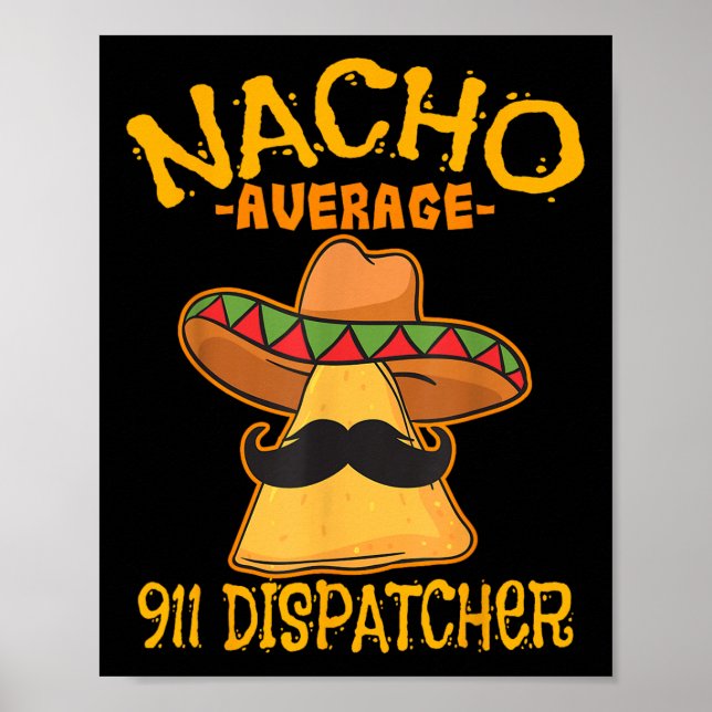 Nacho Average 911 Dispatcher Mexikansk Messenger-c Poster (Framsidan)