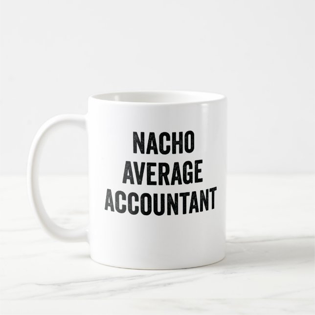 Nacho Average Accountant Kaffemugg (Vänster)