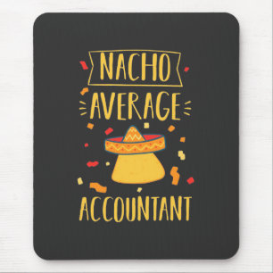 Nacho Average Accountant Musmatta