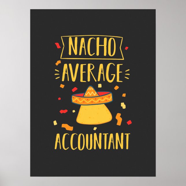 Nacho Average Accountant Poster (Framsidan)