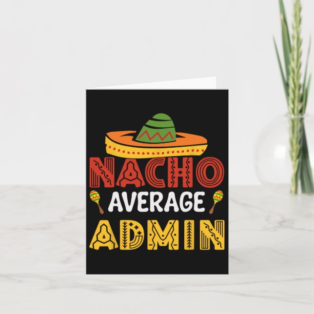 Nacho Average Admin Cinco De Mayo Administratör  Kort (Framsida)