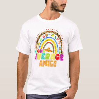 Nacho Average Amigo Cute Cinco T Shirt