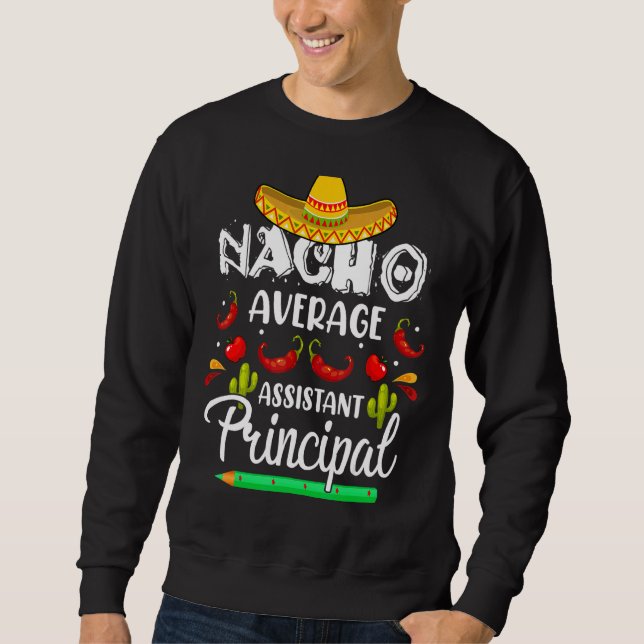 Nacho Average Assistant Principal Cinco De Mayo Te Lång Ärmad Tröja (Framsida)